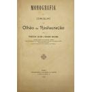 OLIVEIRA, Francisco Xavier d'Ataide de. - MONOGRAFIA DO CONCELHO DE OLHÃO DA RESTAURAÇÃO.