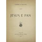 PASCOAES, Teixeira de. - JESUS E PAN.