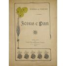 PASCOAES, Teixeira de. - JESUS E PAN.
