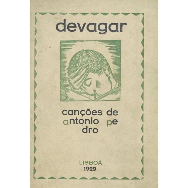 PEDRO, António. - DEVAGAR. 