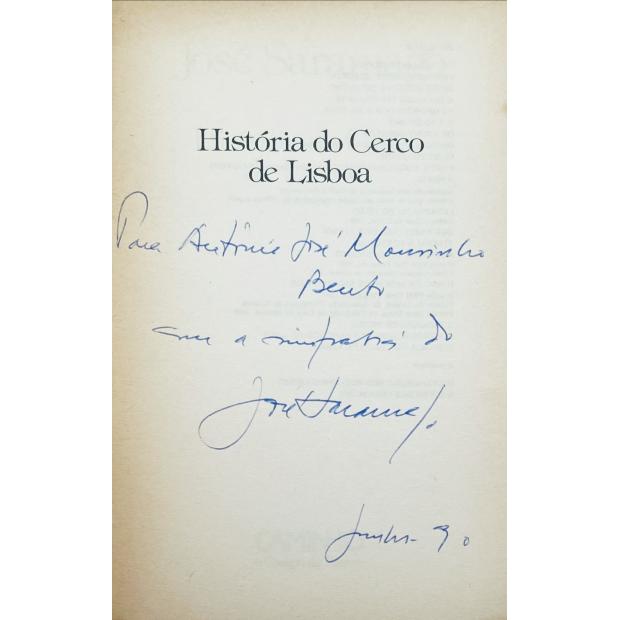 SARAMAGO, José. - HISTÓRIA DO CERCO DE LISBOA. Romance.