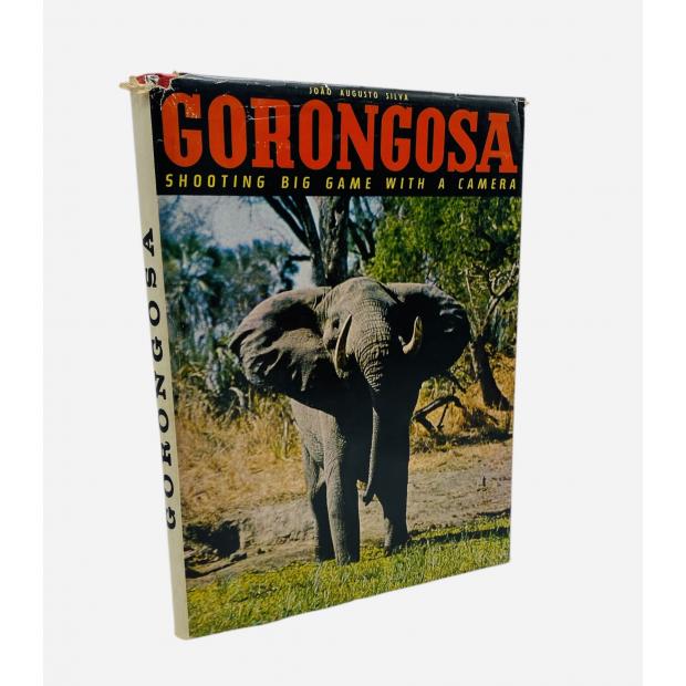 SILVA, João Augusto. - GORONGOSA. Shooting big game with a camara. 