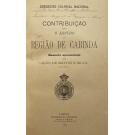 SILVA, João de Mattos e. - CONTRIBUIÇÃO PARA O ESTUDO DA REGIÃO DE CABINDA. Memoria apresentada por... 