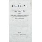 VOGEL, Charles. - LE PORTUGAL ET SES COLONIES.TABLEAU POLITIQUE ET COMMERCIAL DE LA MONARCHIE PORTUGAISE DANS SON ÉTAT ACTUEL. Avec des Annexes et des Notes supplementaires.