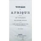 VOYAGE EN AFRIQUE contenat les navigatinos des capitaines portuguais et autresfaites audit pays jusqu'aux indes, tant orientales qu'occidentales. Vol. I (ao IV).