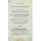 BAETA, Henrique Xavier de. - RESUMO DO SYSTEMA DE MEDICINA, OU TRADUCÇÃO DA MATERIA MEDICA DO DOUTOR ERASMO DARWIN. Com várias notas por...