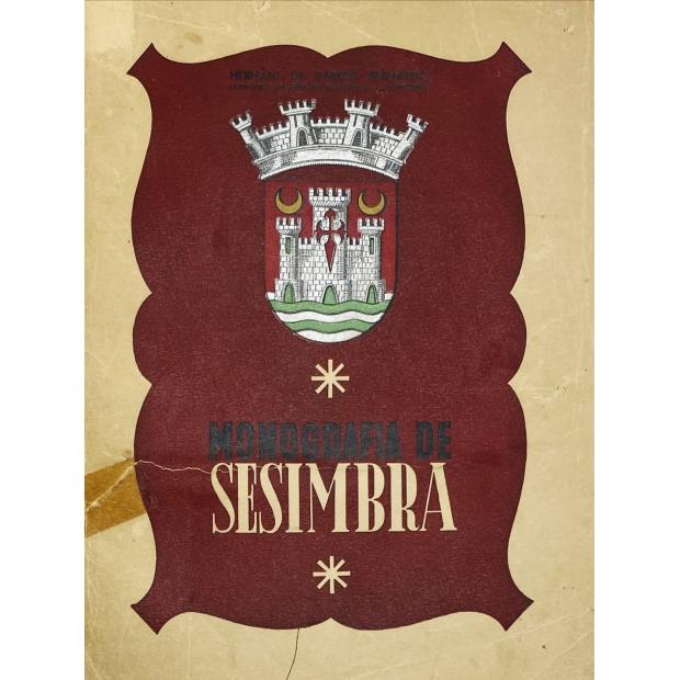 BERNARDO, Hernâni de Barros. - MONOGRAFIA DE SESIMBRA. Estudo geo-económico do Concelho.