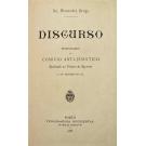 BRAGA, Alexandre. - DISCURSO PRONUNCIADO NO COMICIO ANTI-JESUITICO REALISADO NO THEATRO DE RECREIOS A 7 DE SETEMBRO DE 1885.