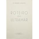 GONÇALVES, M. Henriques. - ROTEIRO DO ULTRAMAR.