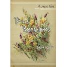 KEIL, Alfredo. - TOJOS E ROSMANINHOS. Contos da serra. 