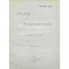 KEIL, Alfredo. - TOJOS E ROSMANINHOS. Contos da serra. 