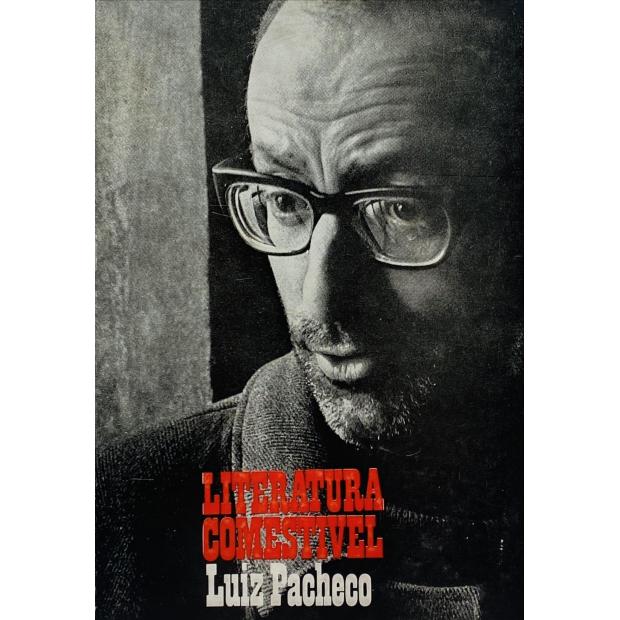 PACHECO, Luiz. - LITERATURA COMESTIVEL.