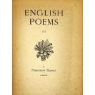 PESSOA, Fernando. - ENGLISH POEMS. I. Antinous. II. Inscriptions. III. Epithalamium. 