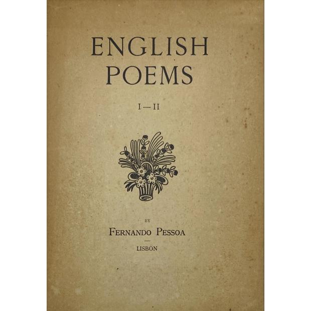 PESSOA, Fernando. - ENGLISH POEMS. I. Antinous. II. Inscriptions. III. Epithalamium. 