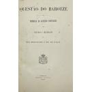 QUESTÃO DO BAROTZE. Memoria do Governo Português para o recurso á arbitragem de sua Magestade o Rei de Itália. Junto com: QUESTÃO DO BAROTZE. Treplica do Governo Português replica britannica para arbitragem de sua Magestade o Rei de Itália. 