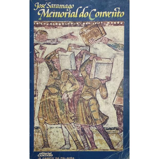 SARAMAGO, José. - MEMORIAL DO CONVENTO. Romance. 