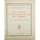 SILVA, Eng. Augusto Vieira da. - PLANTAS TOPOGRÁFICAS DE LISBOA. 