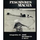 SILVA, José Henriques e. - PESCADORES MACUA. Realização gráfica de Victor Palla. 