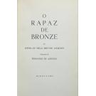 ANDRESEN, Sophia de Mello Breyner. - O RAPAZ DE BRONZE. Com ilustrações de Fernando de Azevedo. 
