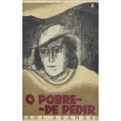 BRANDÃO, Raul. - O POBRE DE PEDIR. 