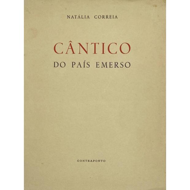 CORREIA, Natália. - CÂNTICO DO PAÍS EMERSO.