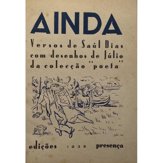 DIAS, Saul. - AINDA. Versos de Saul Dias com desenhos de Júlio da coleção 