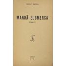 FERREIRA, Vergílio. - MANHÃ SUBMERSA. Romance.