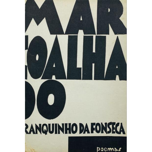 FONSECA, Branquinho da. - MAR COALHADO. 