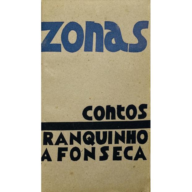 FONSECA, Branquinho da. - ZONAS. Contos.