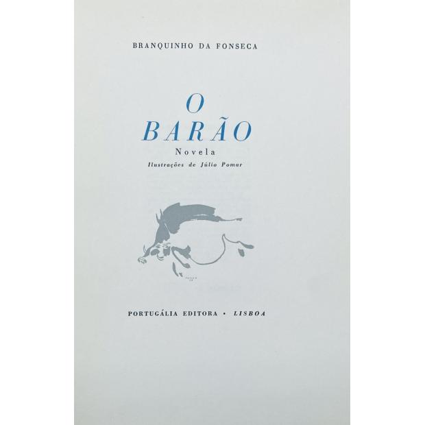 FONSECA, Branquinho da. - O BARÃO. Novela. Ilustrações de Júlio Pomar. 