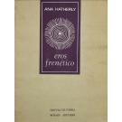 HATHERLY, Ana. - EROS FRENÉTICO. 