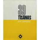 HATHERLY, Ana. - 39 TISANAS.
