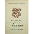 HORTA, Maria Teresa. - AMOR HABITADO. 
