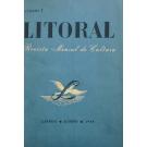 LITORAL. Revista Mensal de Cultura. Director: Carlos Queiroz. Orientação Gráfica de Bernardo Marques. Nº 1 (ao 6). 