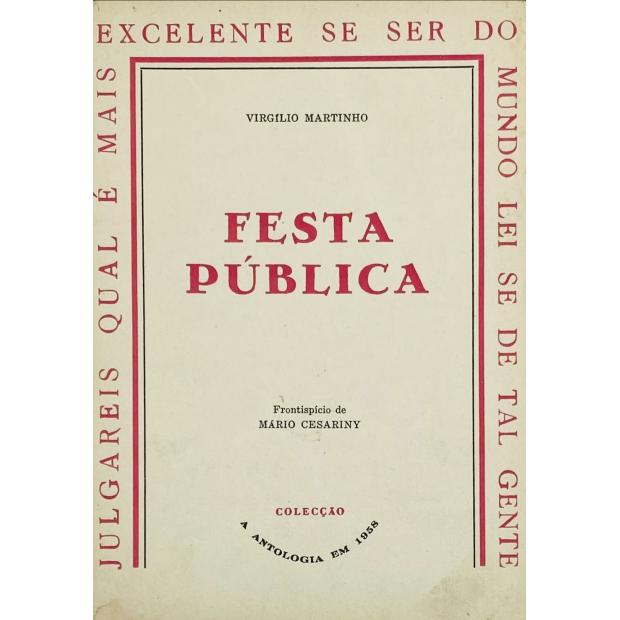 MARTINHO, Virgilio. - FESTA PÚBLICA. Frontispício de Mário Cesariny. 