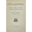 NEMÉSIO, Vitorino. - FESTA REDONDA. Décimas e Cantigas de Terreiro Oferecidas ao Povo da Ilha Terceira, por... natural da dita Ilha. 