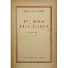 OLIVEIRA, Carlos de. - PEQUENOS BURGUESES. Romance. 