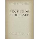 OLIVEIRA, Carlos de. - PEQUENOS BURGUESES. Romance. 