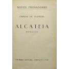 OLIVEIRA, Carlos de. - ALCATEIA. Romance. 