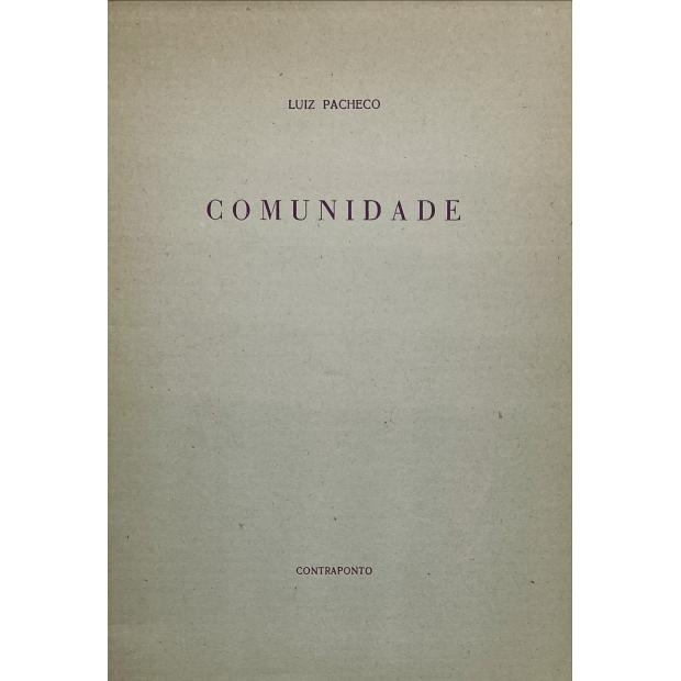 PACHECO, Luiz. - COMUNIDADE. 
