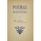 PESSOA, Fernando. - POEMAS OCULTISTAS. Selecção e glosa de Petrus. 