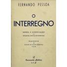 PESSOA, Fernando. - O INTERREGNO. Defeza e justificação da dictadura militar em Portugal. Manifesto do Nucleo de Acção Nacional. 1928. 