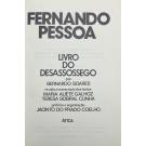 PESSOA, Fernando. - LIVRO DO DESASSOSSEGO, por Bernardo Soares. Recolha e transcrição dos textos: Maria Aliete Galhoz e Teresa Sobral Cunha. Prefácio e organização: Jacinto do Prado Coelho.