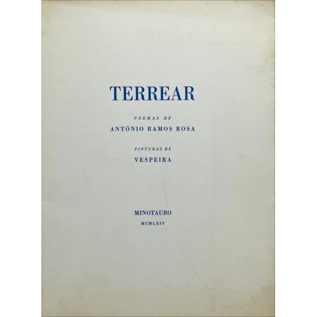 ROSA, António Ramos. - TERREAR. (1961-1962). Poemas. Pinturas de Vespeira.