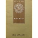 SENA, Jorge de. - FIDELIDADE. Poemas. 