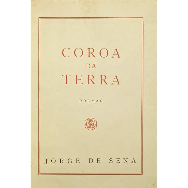 SENA, Jorge de. - COROA DA TERRA. Poemas. 