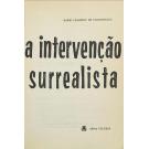 VASCONCELOS, Mário Cesariny de. - A INTERVENÇÃO SURREALISTA.