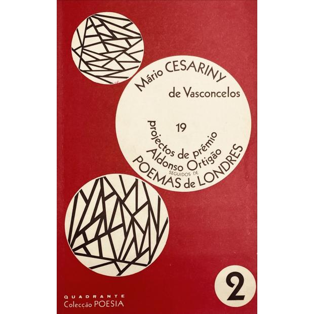 VASCONCELOS, Mário Cesariny de. - 19 PROJECTOS DE PRÉMIO ALDONSO ORTIGÃO SEGUIDOS DE POEMAS DE LONDRES. 
