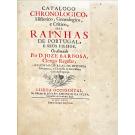 BARBOSA. D. José. - CATALOGO CHRONOLOGICO, HISTÓRICO, GENEALÓGICO, E CRITICO DAS RAINHAS DE PORTUGAL, E SEUS FILHOS. 