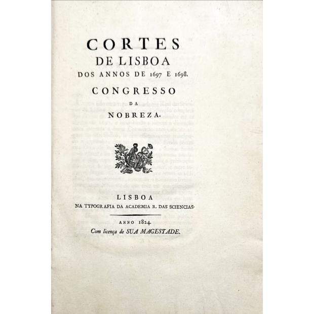CORTES DE LISBOA DOS ANNOS DE 1697 E 1698. CONGRESSO DA NOBREZA.